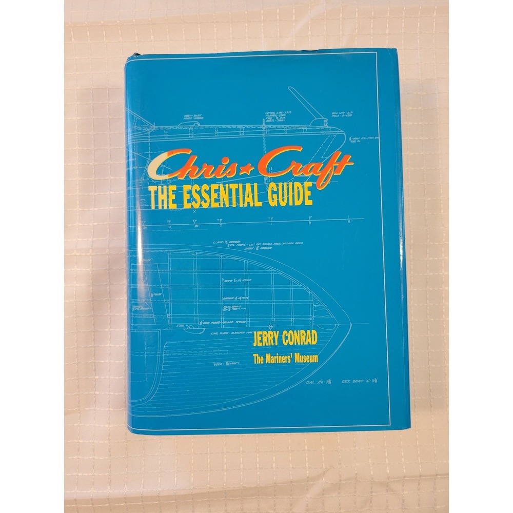 Chris-Craft The Essential Guide Jerry Conrad Mariners Museum Hardcover 2002